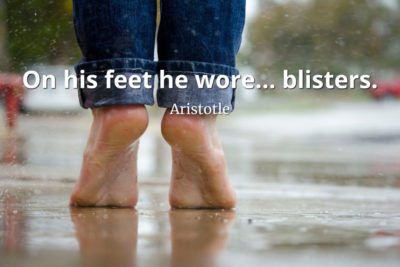 Aristotle-Quote-On-his-feet-he-wore...-blisters