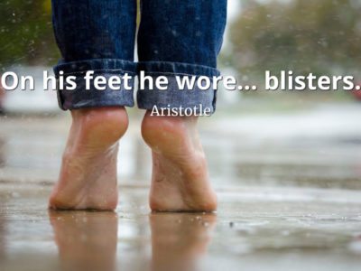 Aristotle-Quote-On-his-feet-he-wore...-blisters