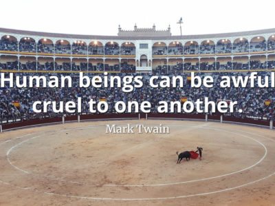 Mark-Twain-Quote-Human-beings-can-be-awful-cruel-to-one-another