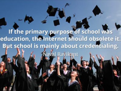 Naval-Ravikant-Quote-If-the-primary-purpose-of-school-was-education-the-Internet-should-obsolete-it.-But-school-is-mainly-about-credentialing