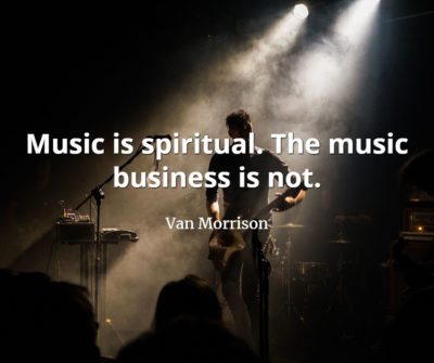 Van-Morrison-Quote-Music-is-spiritual.-The-music-business-is-not