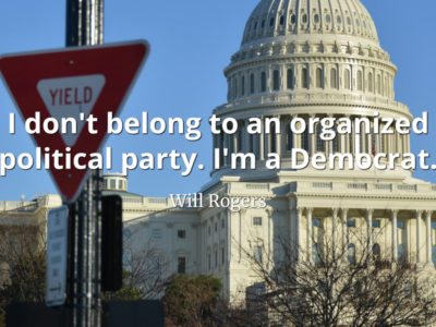 Will-Rogers-Quote-I-dont-belong-to-an-organized-political-party-Im-a-Democrat