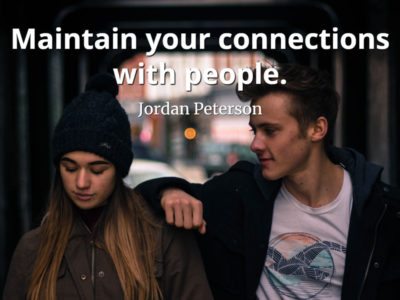 jordan-peterson-quote-Maintain-your-connections-with-people