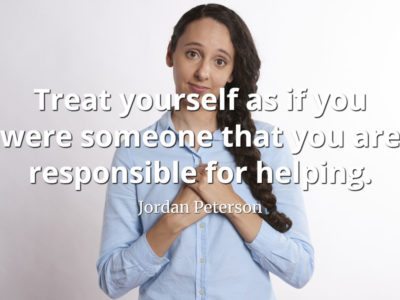 jordan-peterson-quote-Treat-yourself-as-if-you-were-someone-that-you-are-responsible-for-helping