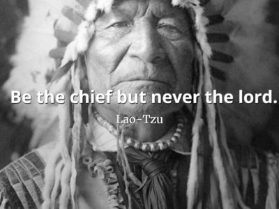 lao tzu quote Be the chief but never the lord