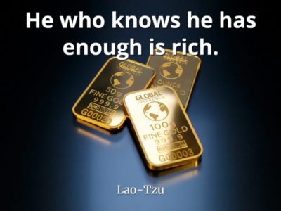 lao tzu quote He who knows he has enough is rich
