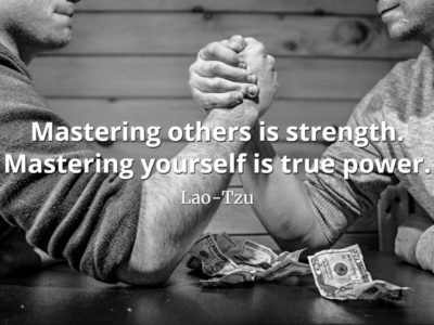 lao-tzu quote Mastering others is strength. Mastering yourself is true power