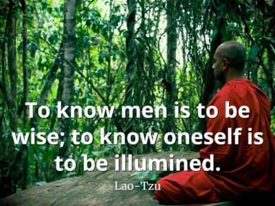lao-tzu quote To know men is to be wise; to know oneself is to be illumined