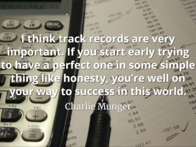 Charlie Munger quote I think track records are very important. If you start early trying to have a perfect one