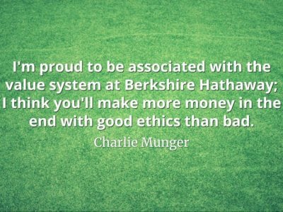 Charlie Munger quote I'm proud to be associated with the value system at Berkshire Hathaway