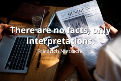 Friedrich Nietzsche quote There are no facts, only interpretations.