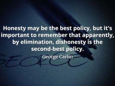 George Carlin quote Honesty may be the best policy