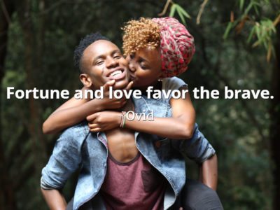 Ovid quote Fortune and love favor the brave.