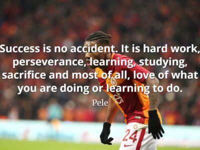 Pele quote Success is no accident. It is hard work, perseverance, learning, studying, sacrifice