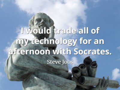 Steve Jobs Quote: I would trade all of my technology for an afternoon with Socrates.