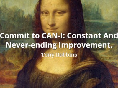 Tony Robbins quote Commit to CAN-I Constant And Never-ending Improvement