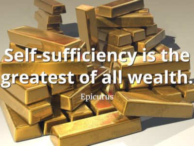 epicurus quote Self-sufficiency is the greatest of all wealth